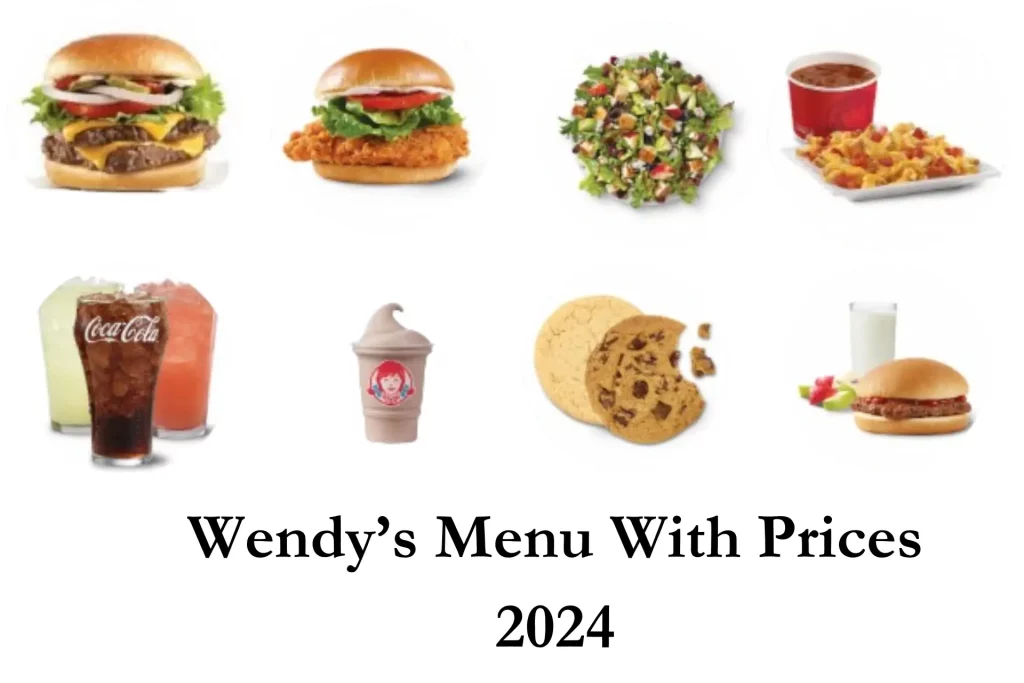 Wendy’s Menu With Prices 2024