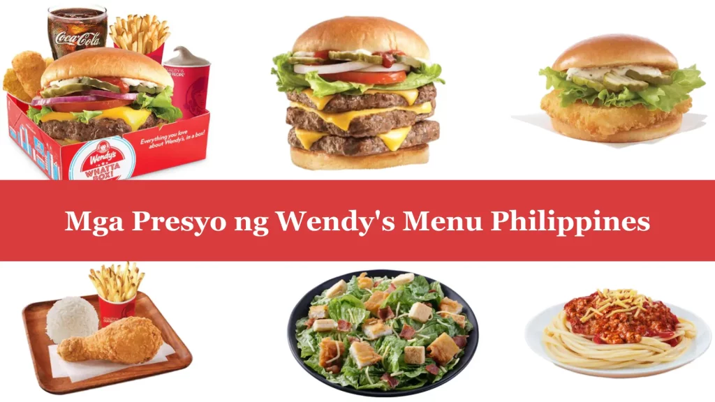 Mga Presyo ng Menu ng Wendy's Philippines