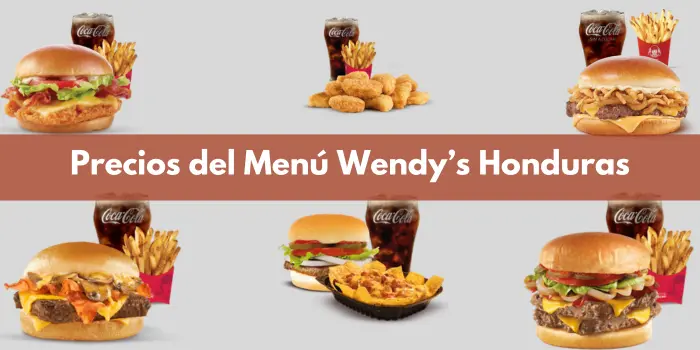 Precios del Menú Wendy’s Honduras