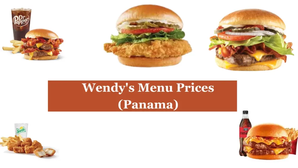 Wendy's Menu Prices (Panama)