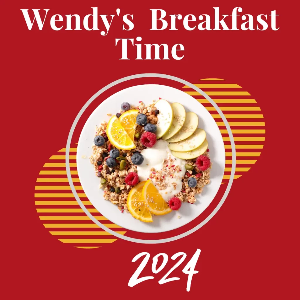 Wendy's Breakfast Time